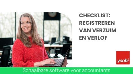 Checklist: zo richt je je verzuim- en verlofregistratie in